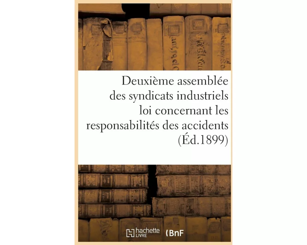 Syndicats Industriels Assujettis À La Loi Concernant Les Responsabilités Des Accidents