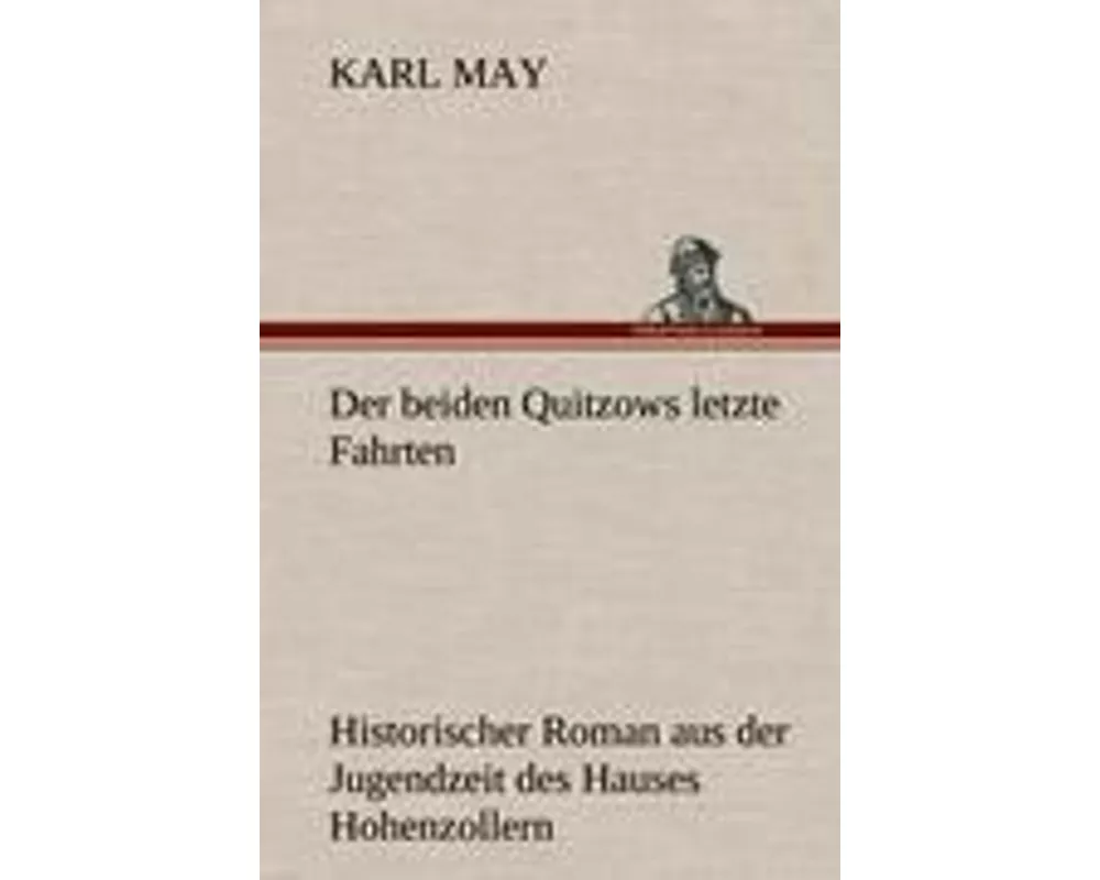Der beiden Quitzows letzte Fahrten