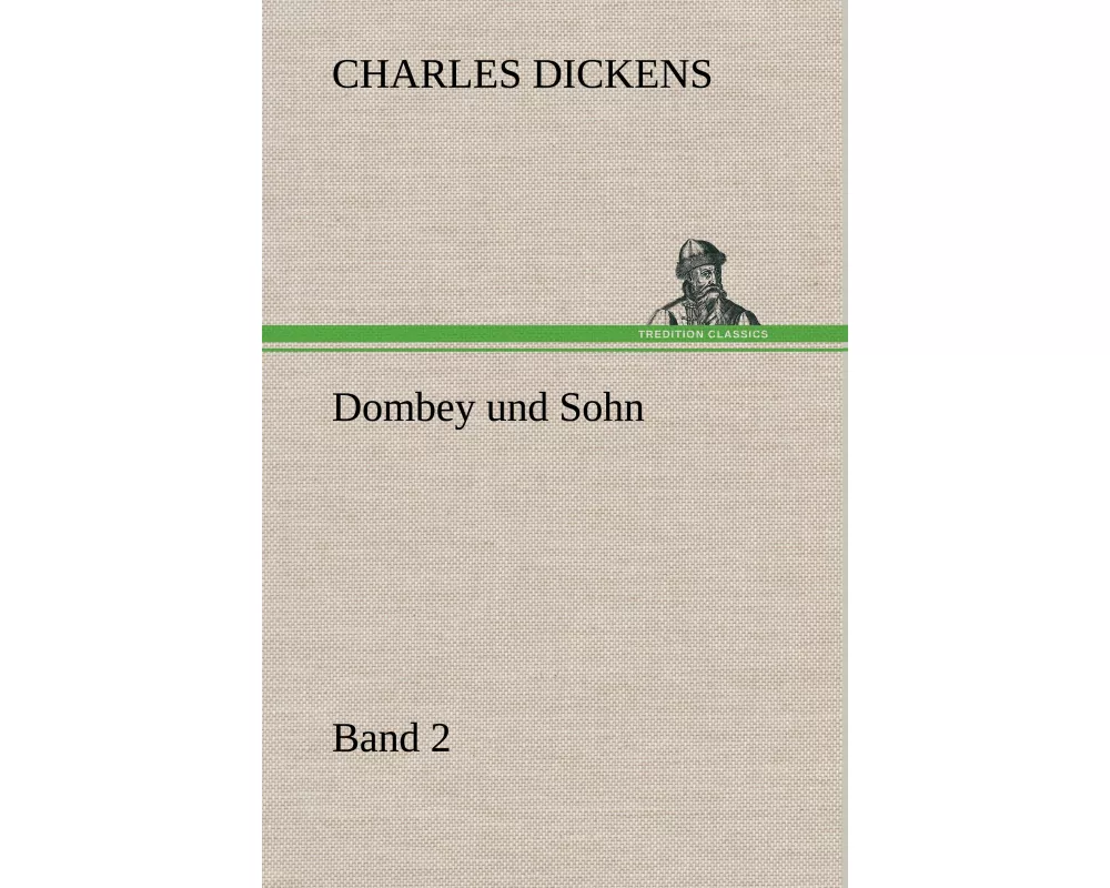 Dombey und Sohn - Band 2