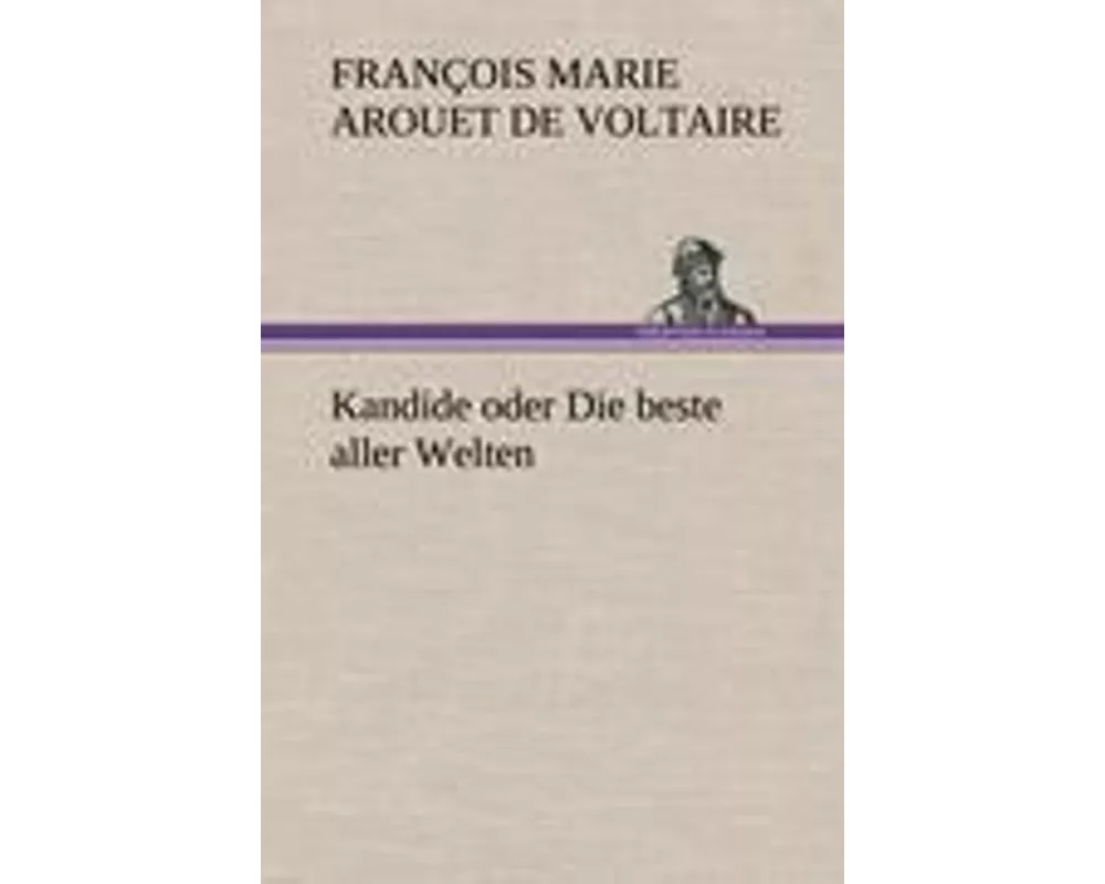 Kandide oder Die beste aller Welten