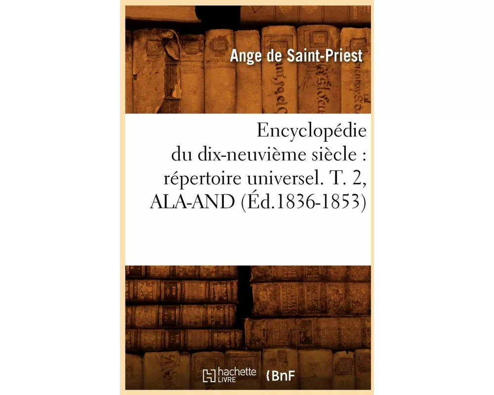Encyclopédie du dix-neuvième siècle