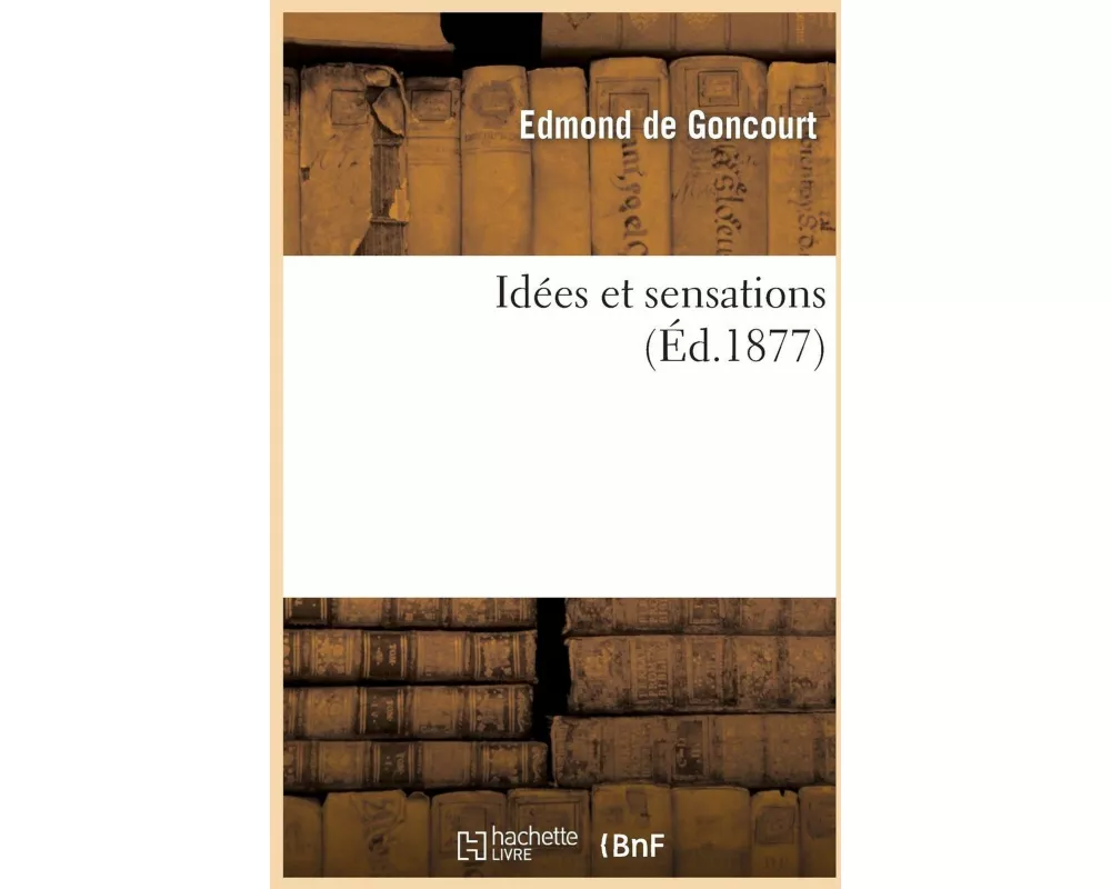Idées Et Sensations