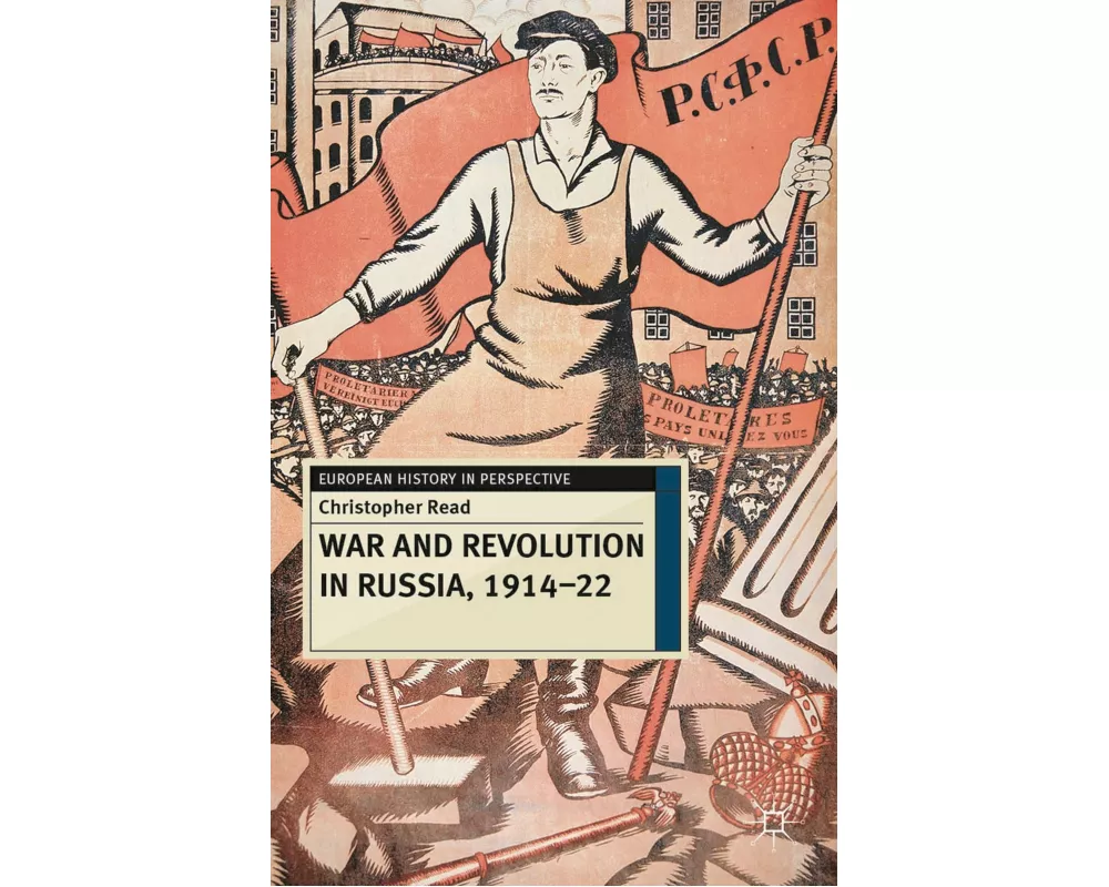 War and Revolution in Russia, 1914-22