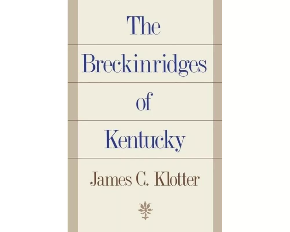 The Breckinridges of Kentucky