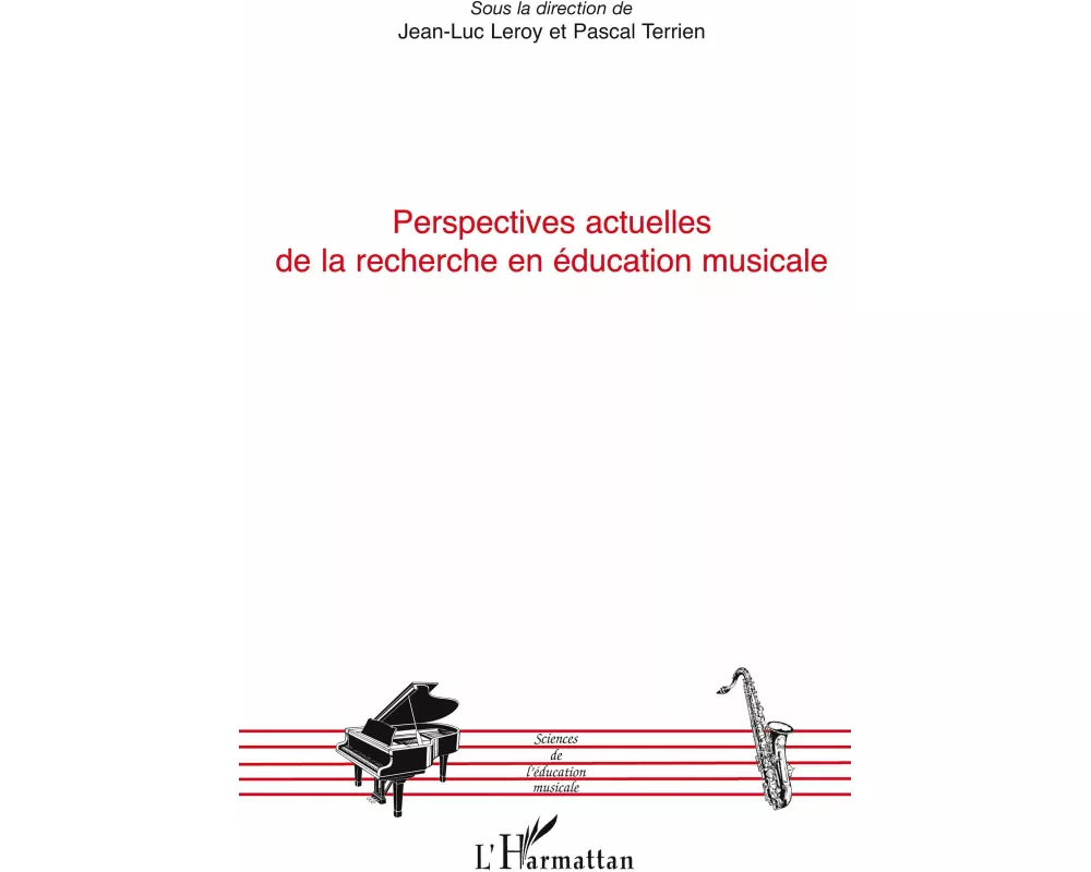Perspectives actuelles de la recherche en éducation musicale