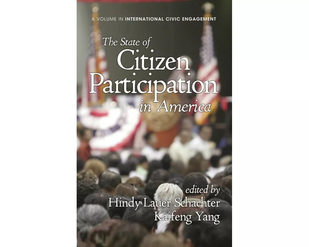 The State of Citizen Participation in America (Hc)