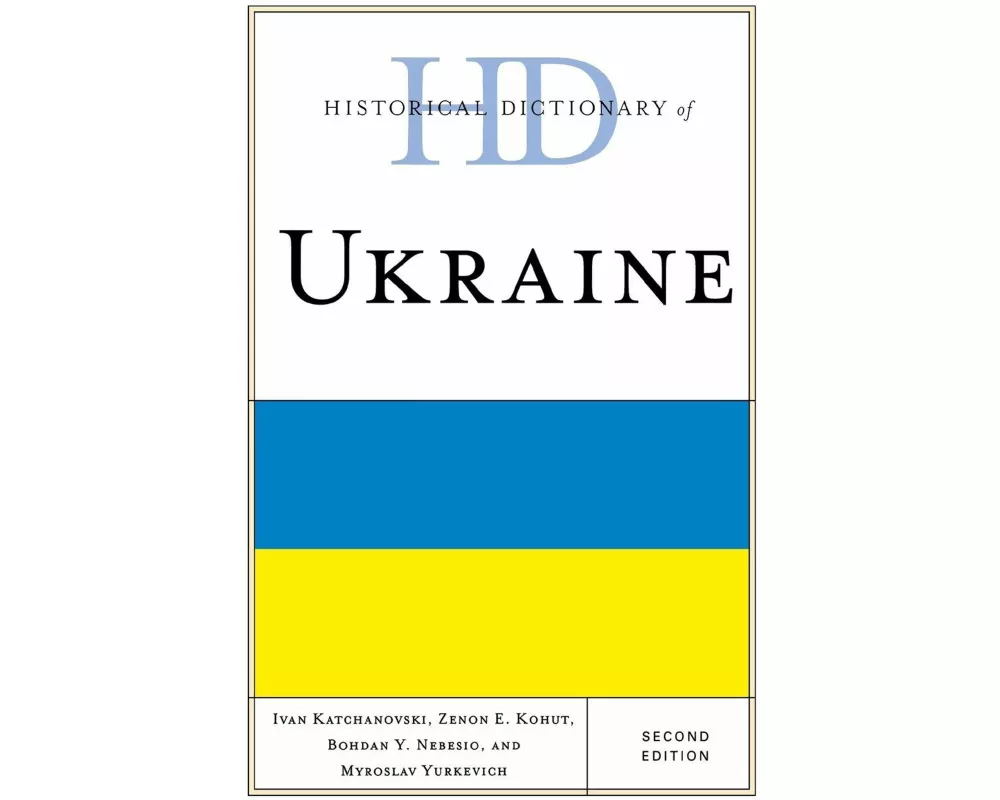 Historical Dictionary of Ukraine