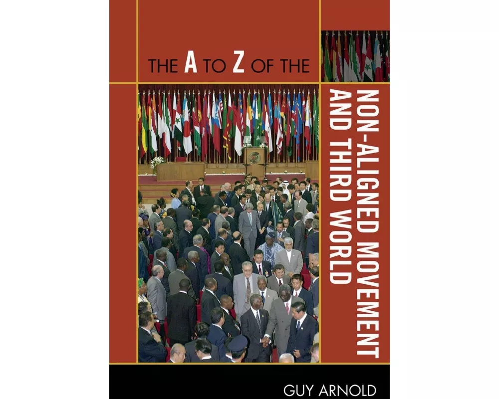 The A to Z of the Non-Aligned Movement and Third World