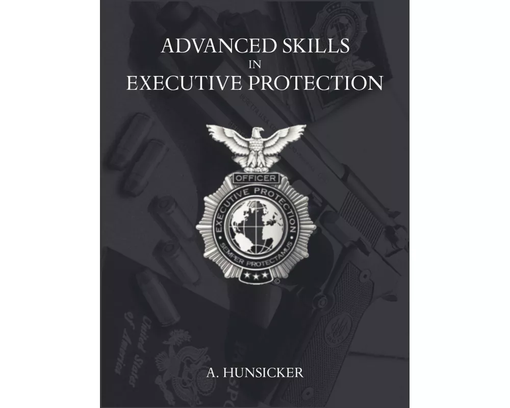 Advanced Skills in Executive Protection
