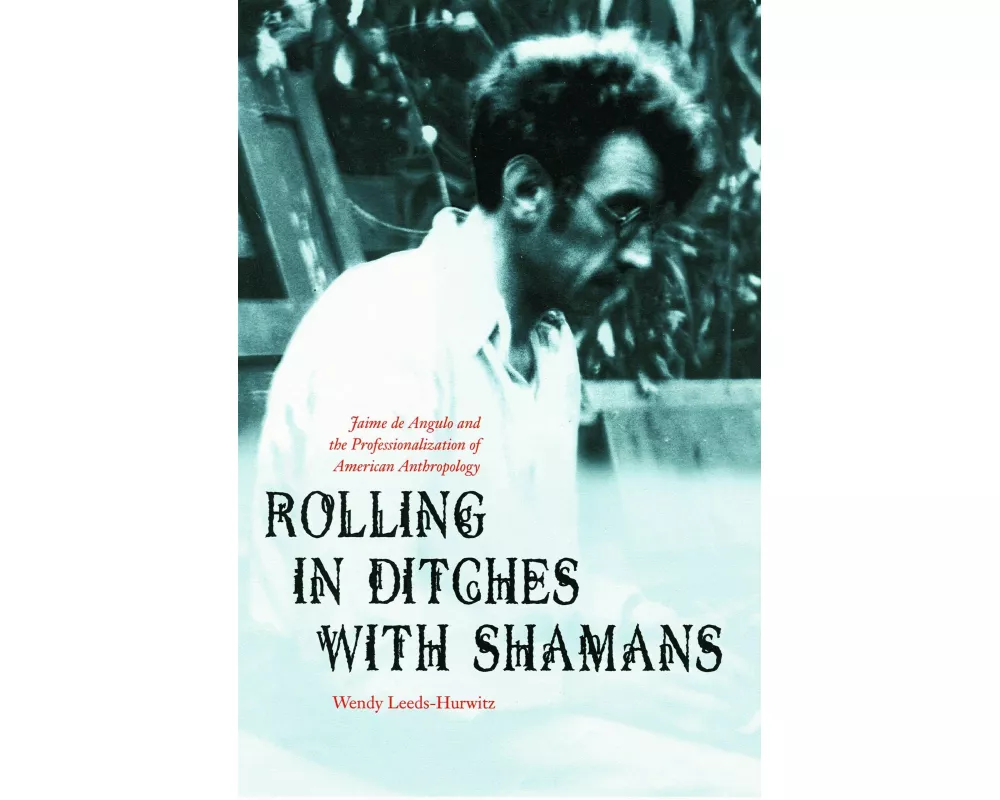 Rolling in Ditches with Shamans