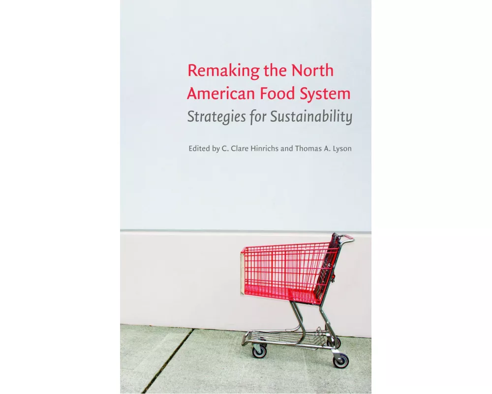 Remaking the North American Food System
