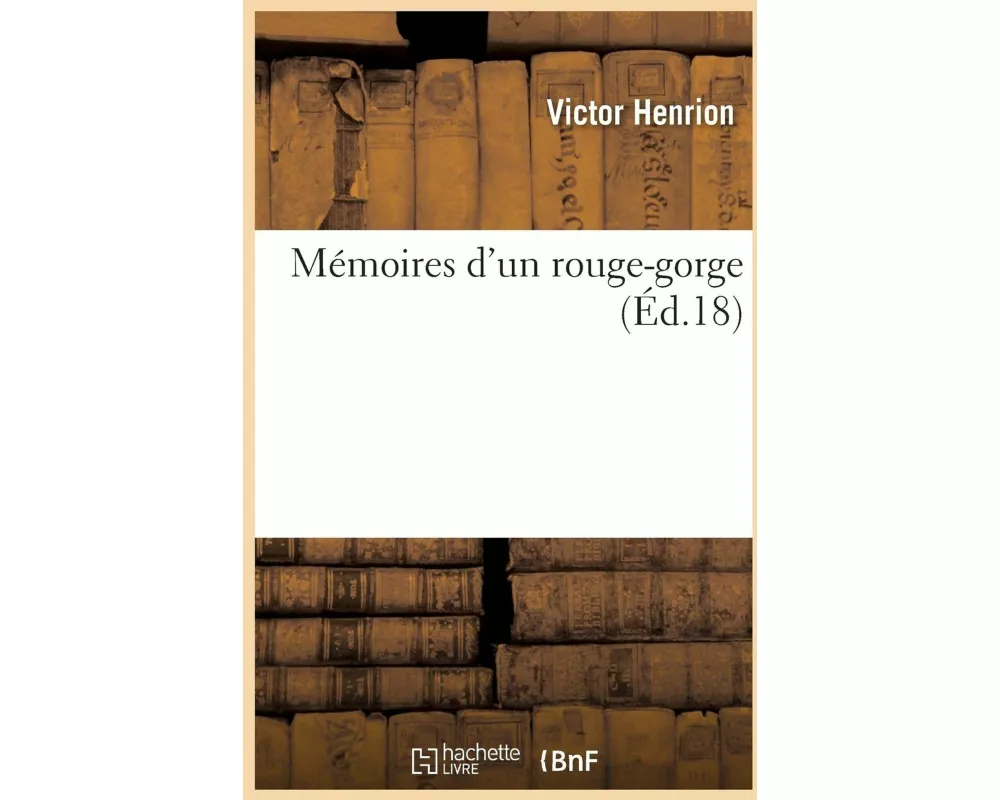 Mémoires d'Un Rouge-Gorge