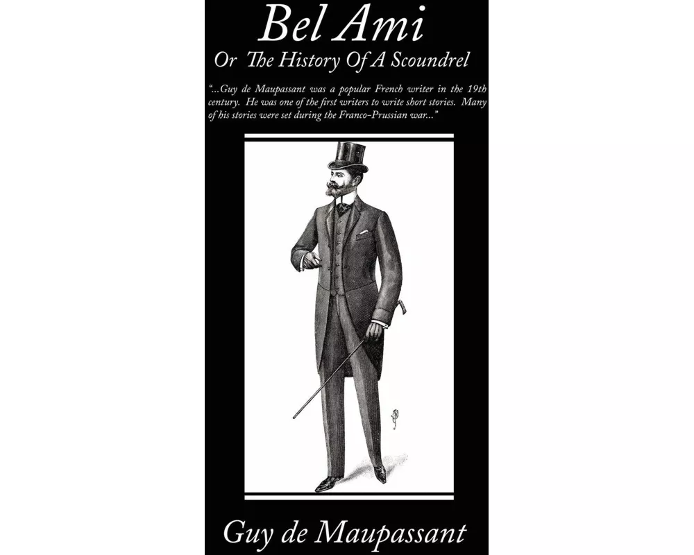 Bel Ami or the History of a Scoundrel
