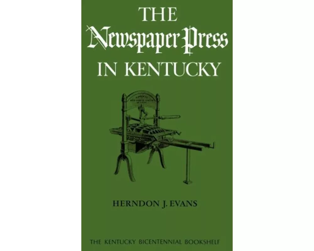 The Newspaper Press in Kentucky