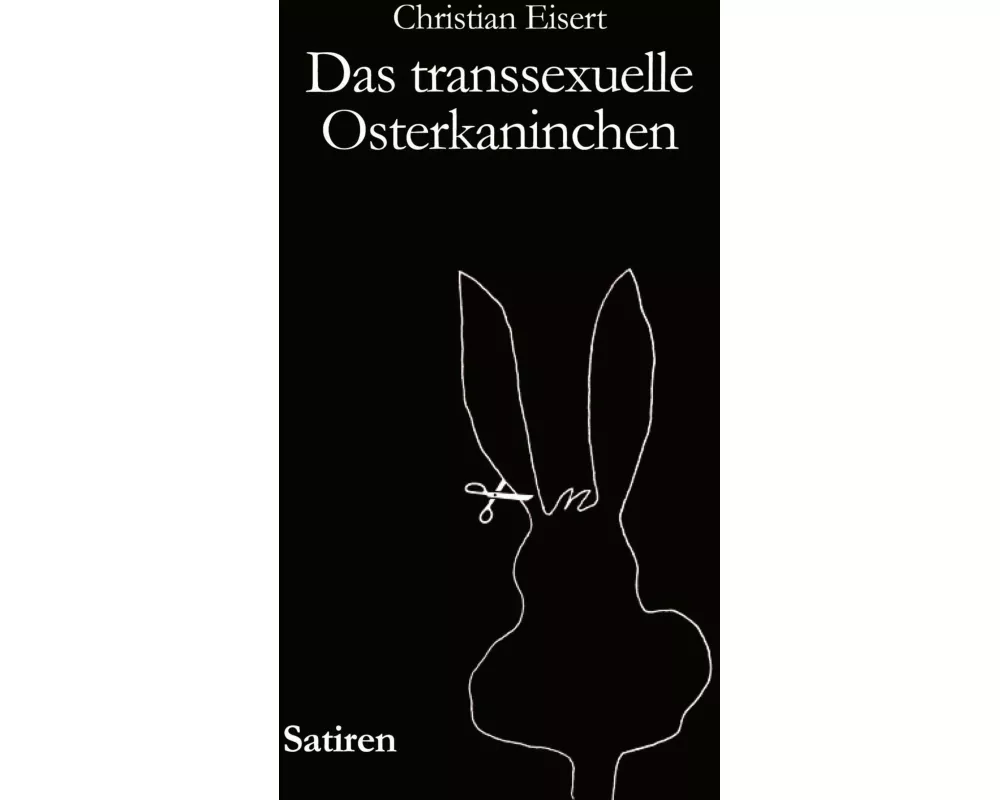 Das transsexuelle Osterkaninchen
