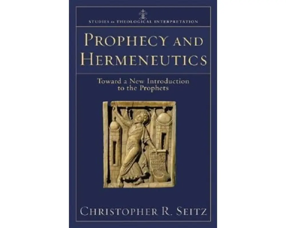 Prophecy and Hermeneutics
