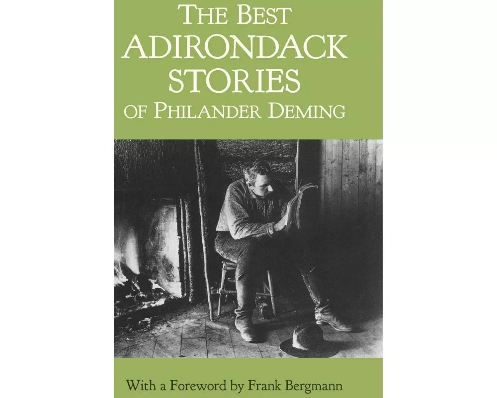 The Best Adirondack Stories of Philander Deming