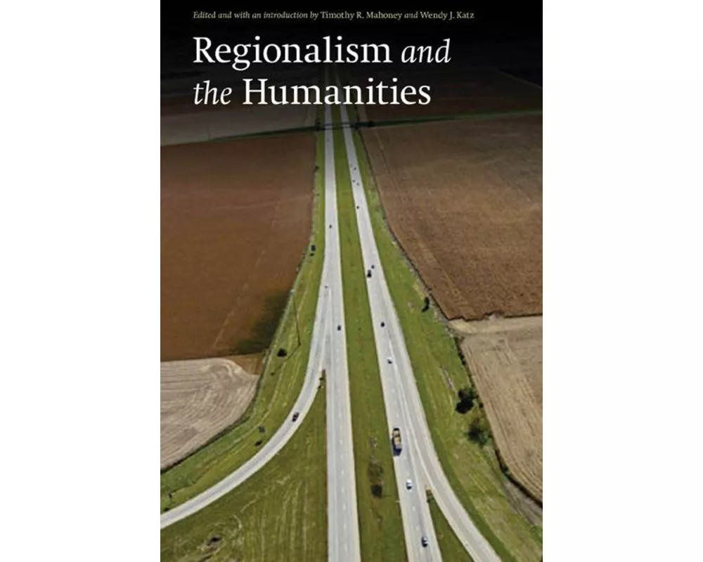 Regionalism and the Humanities