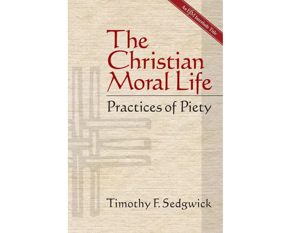 The Christian Moral Life