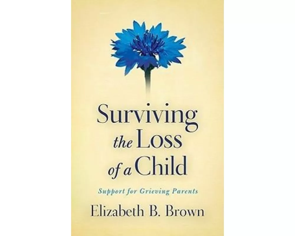 Surviving the Loss of a Child