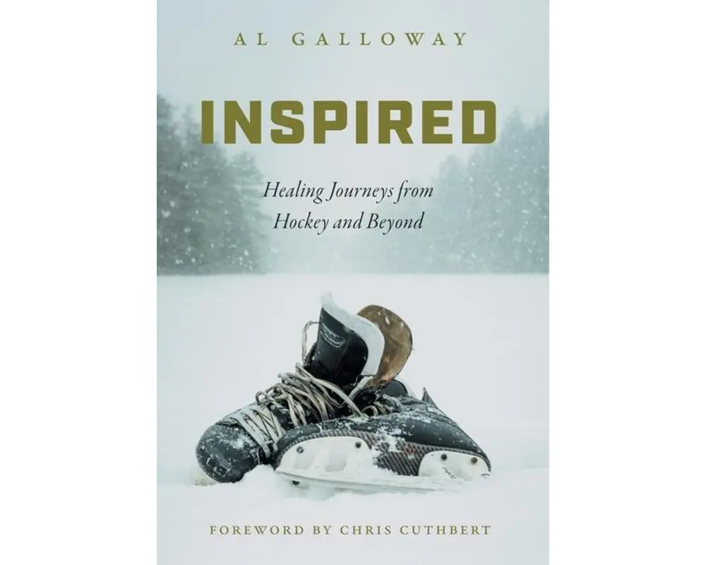 Inspired: Healing Journeys from Hockey and Beyond