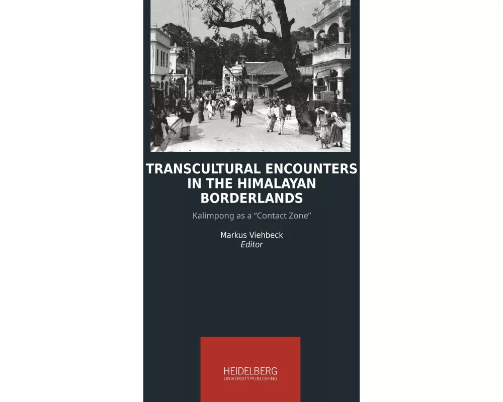 Transcultural Encounters in the Himalayan Borderlands