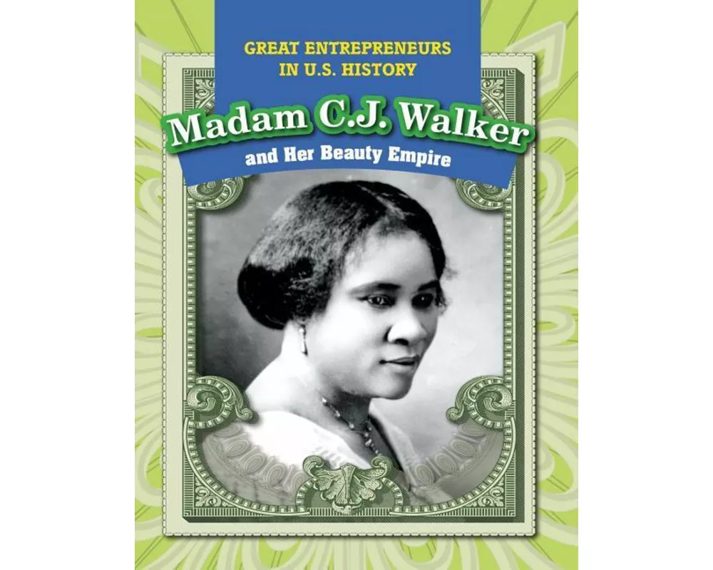 Madam C.J. Walker and Her Beauty Empire
