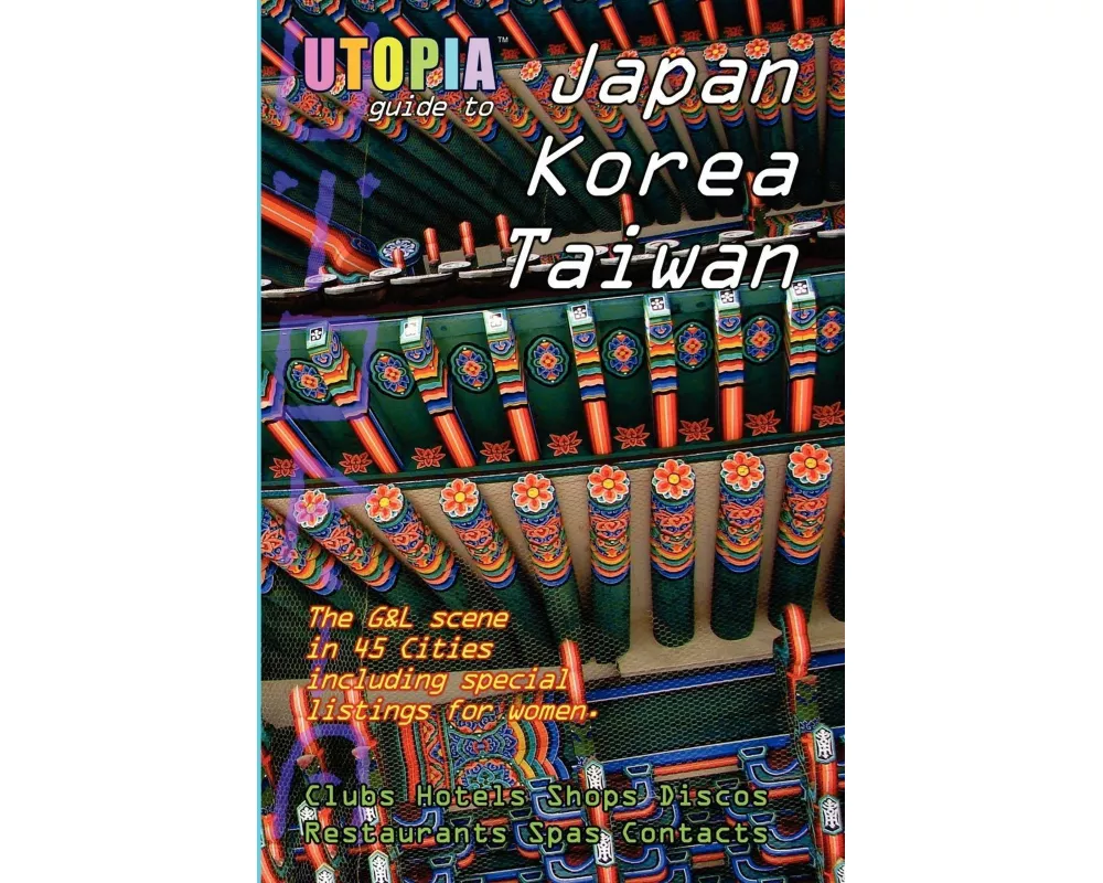 Utopia Guide to Japan, South Korea & Taiwan