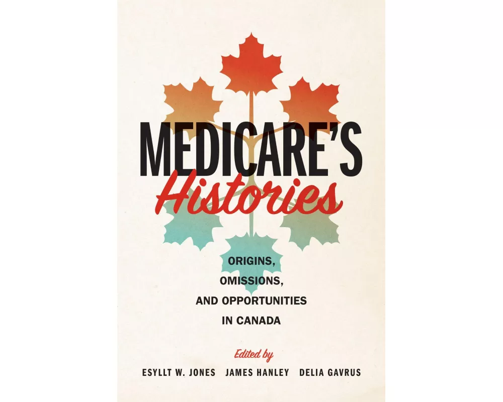 Medicare's Histories