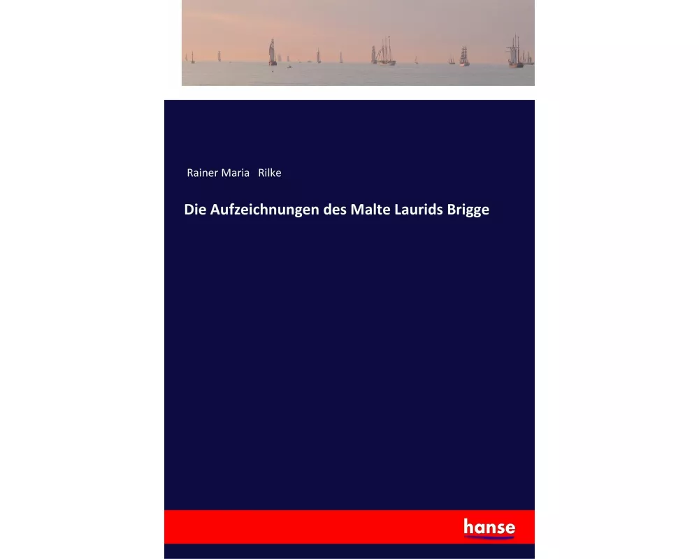 Die Aufzeichnungen des Malte Laurids Brigge