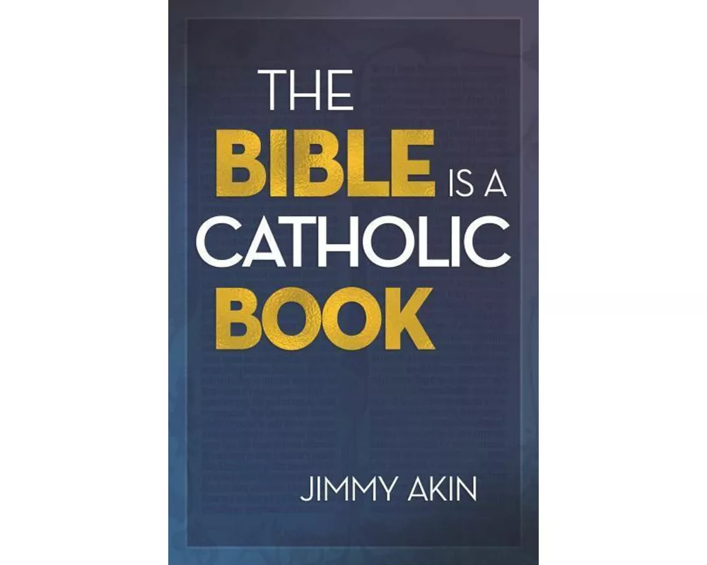 Bible Is a Catholic Book