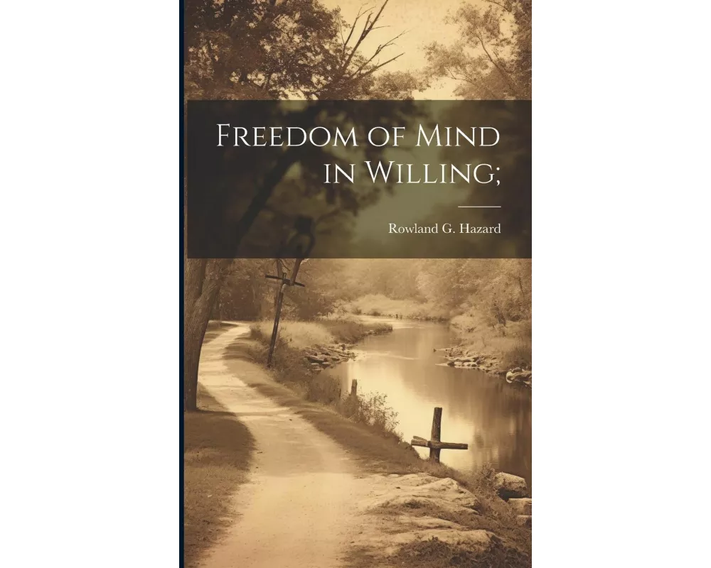 Freedom of Mind in Willing