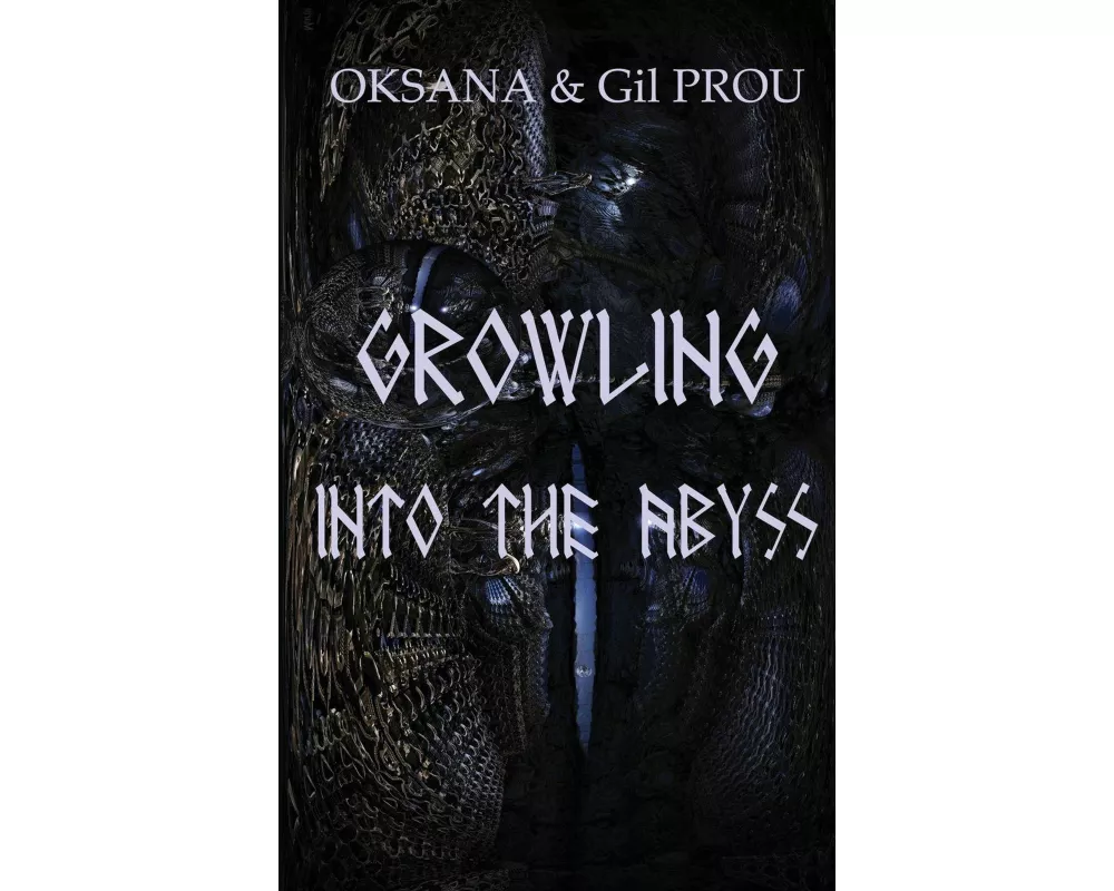 Growling Into the Abyss