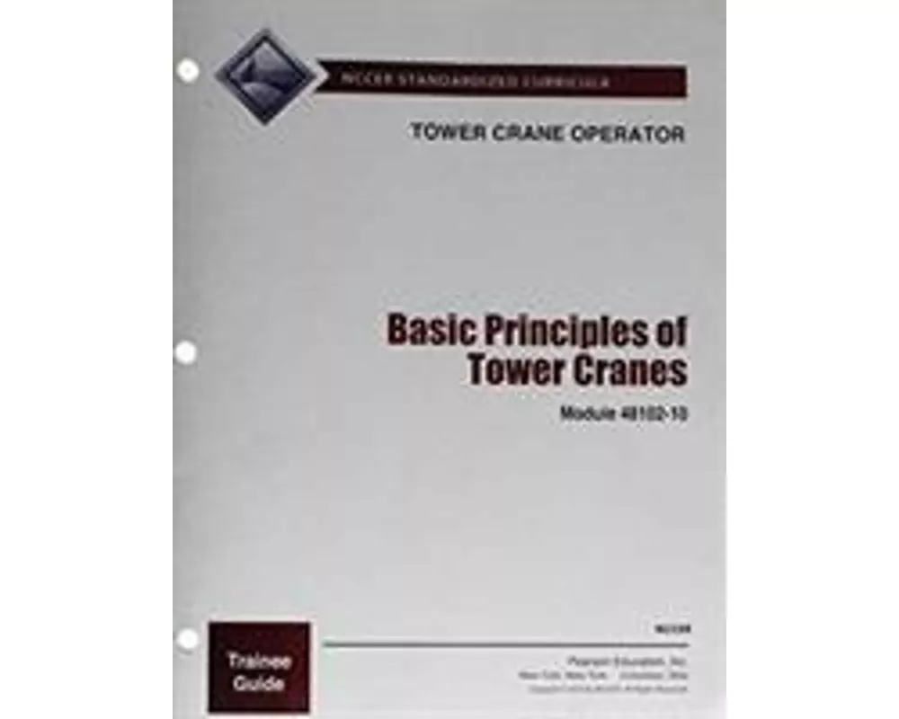 48102-10 Basic Principles of Tower Cranes Trainee Guide