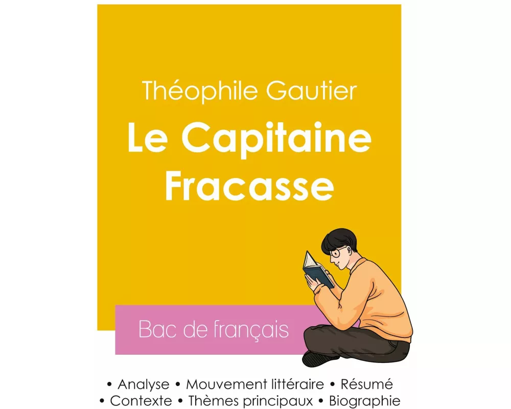 Réussir son Bac de français 2026 : Analyse du roman Le Capitaine Fracasse de Théophile Gautier