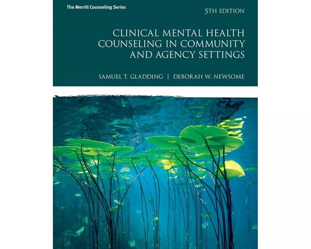 Clinical Mental Health Counseling in Community and Agency Settings