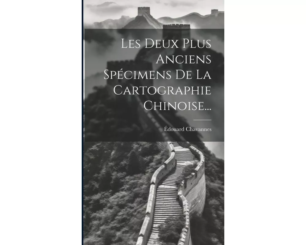 Les Deux Plus Anciens Spécimens De La Cartographie Chinoise