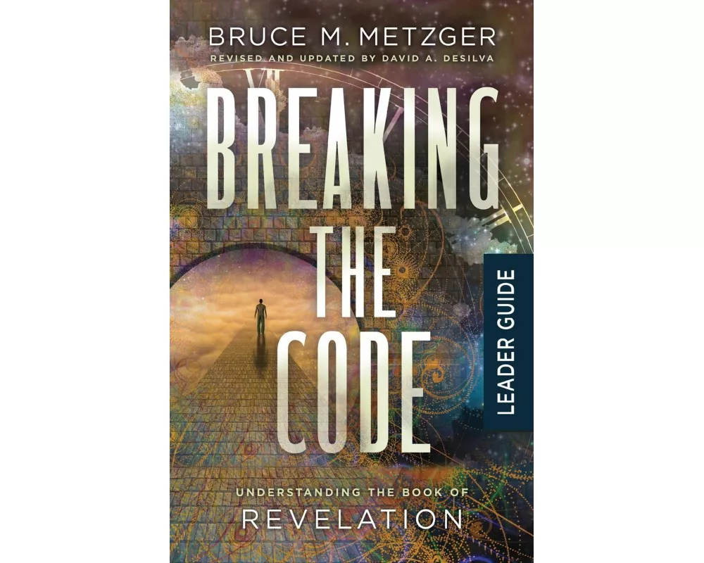 Breaking the Code Leader Guide Revised Edition