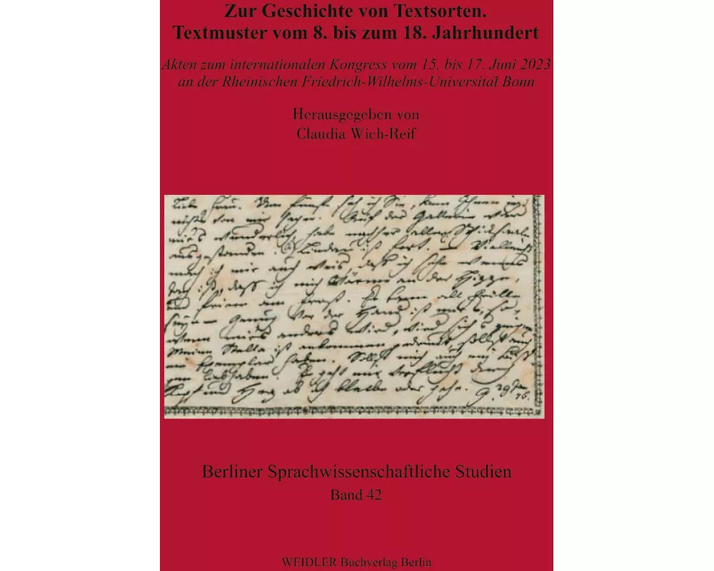 Zur Geschichte von Textsorten. Textmuster vom 8. bis zum 18. Jahrhundert