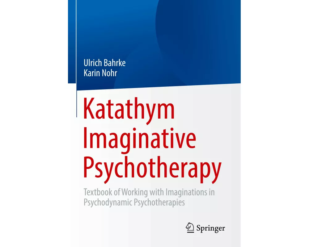 Katathym Imaginative Psychotherapy