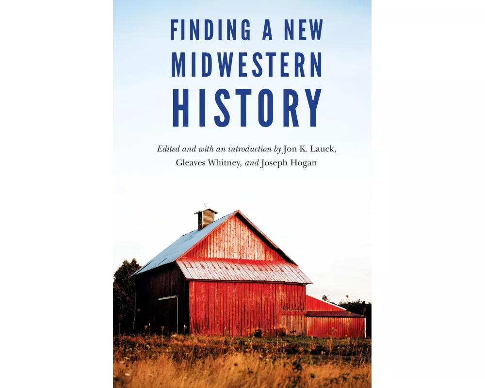 Finding a New Midwestern History