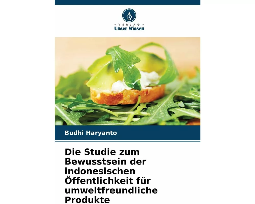 Die Studie zum Bewusstsein der indonesischen Öffentlichkeit für umweltfreundliche Produkte