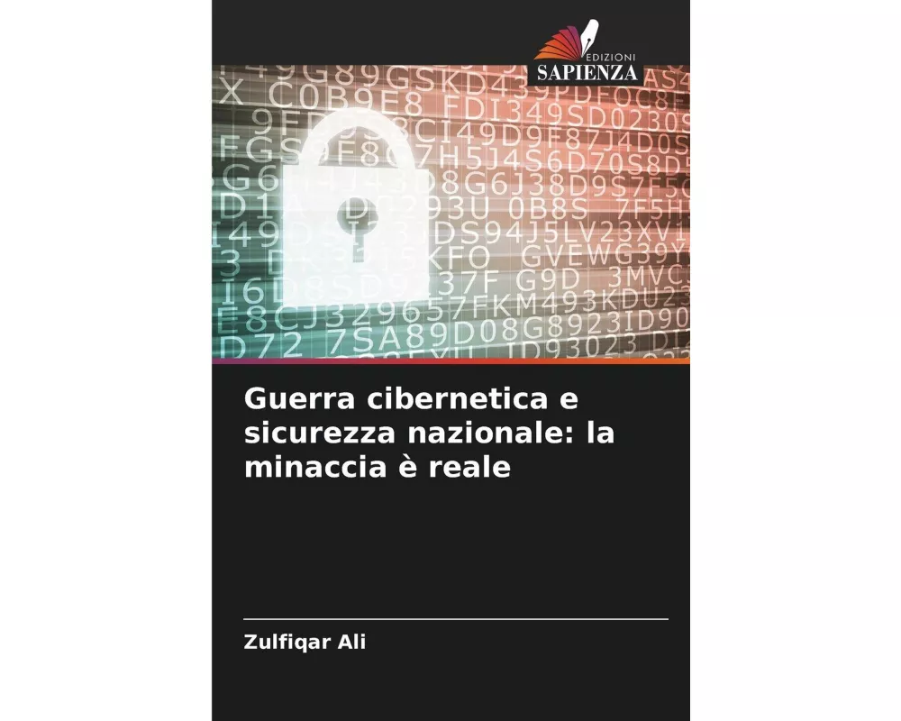 Guerra cibernetica e sicurezza nazionale: la minaccia è reale