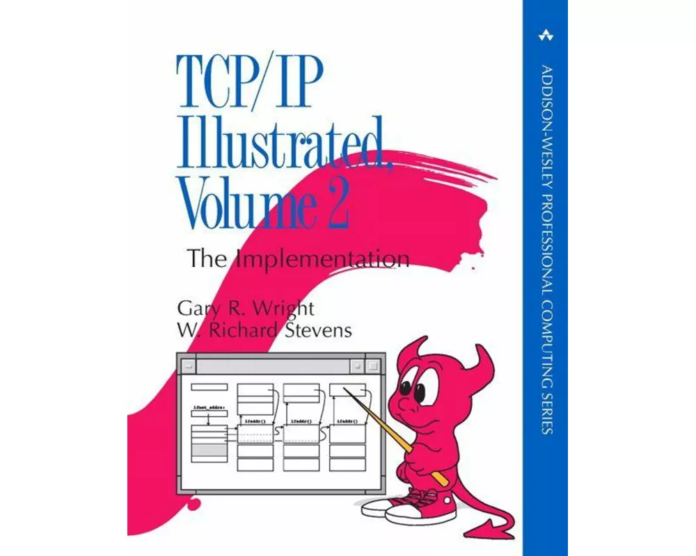 TCP/IP Illustrated, Volume 2: The Implementation