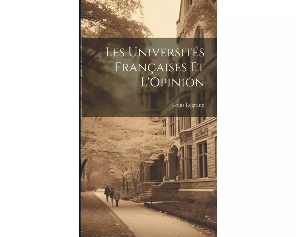 Les Universités Françaises Et L'Opinion