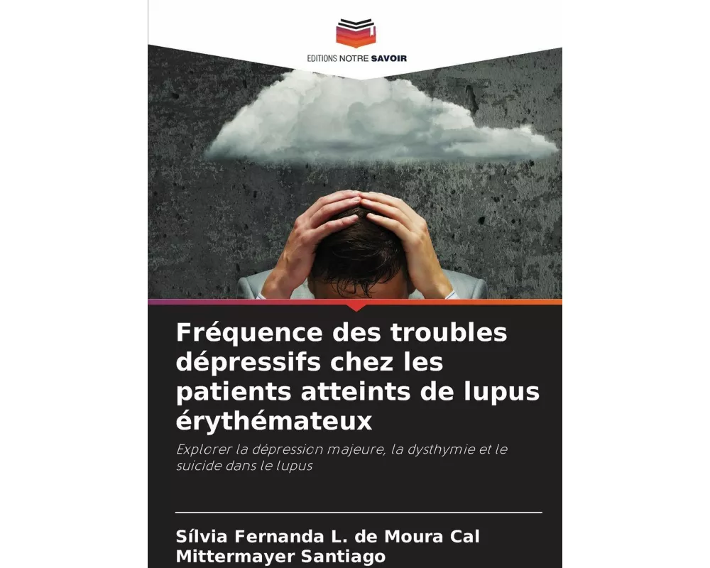 Fréquence des troubles dépressifs chez les patients atteints de lupus érythémateux