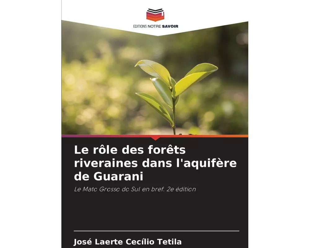 Le rôle des forêts riveraines dans l'aquifère de Guarani