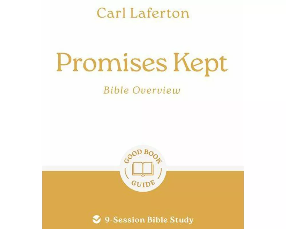 Promises Kept: Bible Overview