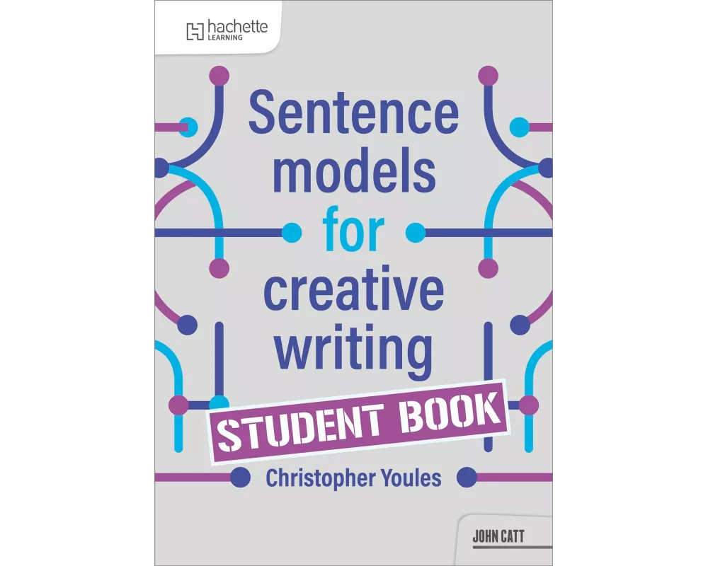 Sentence Models for Creative Writing - Student Book