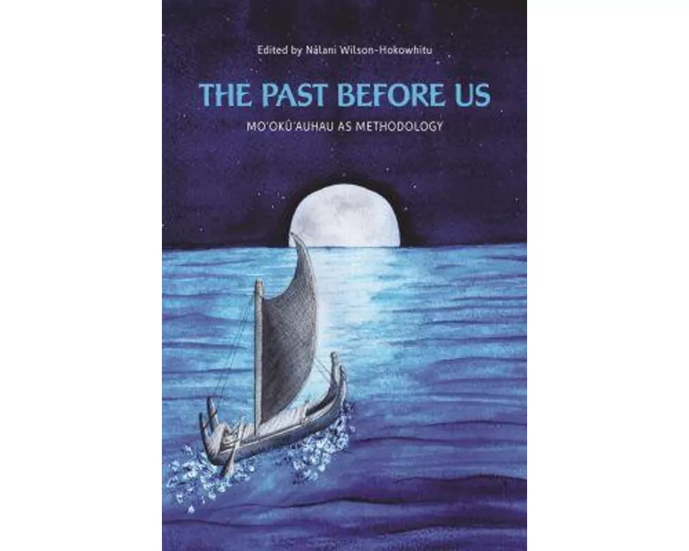 The Past Before Us